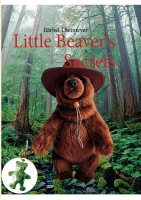 Little Beaver's Secrets 3848229161 Book Cover