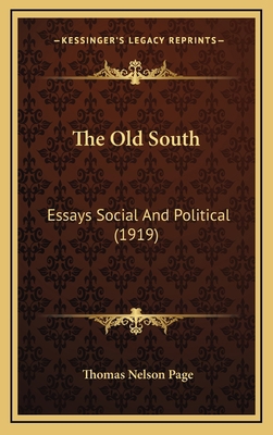 The Old South: Essays Social And Political (1919) 116653376X Book Cover