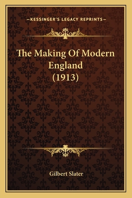 The Making Of Modern England (1913) 1165796201 Book Cover