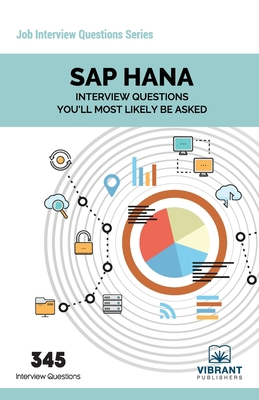 SAP HANA Interview Questions You'll Most Likely... 1946383724 Book Cover