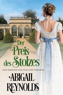 Der Preis des Stolzes: Eine Variation von Stolz... [German] 1954417098 Book Cover