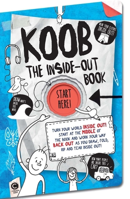 The Inside-Out Book: Turn Your World Inside Out! 1783122099 Book Cover