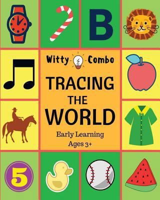 Tracing The World: Letters, Words & Numbers - E... 1548259497 Book Cover