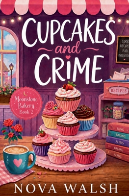 Cupcakes and Crime B0FTQXKG58 Book Cover