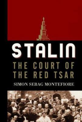 Stalin: The Court of the Red Tsar 1400042305 Book Cover