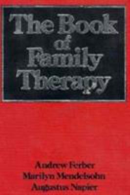 The Book of Family Therapy 0876686714 Book Cover