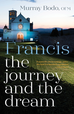 Francis: The Journey and the Dream 1632534061 Book Cover