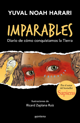 Imparables. Diario de Cómo Conquistamos la Tier... [Spanish] 6073820224 Book Cover