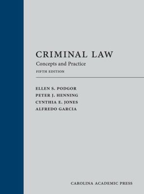 Criminal Law: Concepts and Practice 1531020291 Book Cover