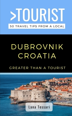 Greater Than a Tourist- Dubrovnik Croatia: 50 T...            Book Cover