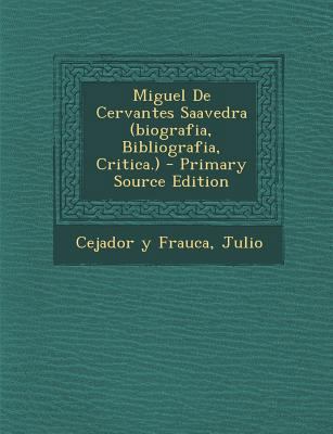 Miguel de Cervantes Saavedra (Biografia, Biblio... [Spanish] 1293086789 Book Cover