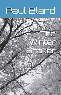 The Winter Shaker 0692925864 Book Cover