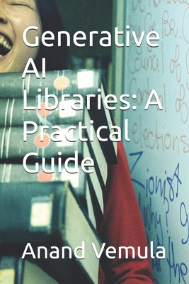 Generative AI Libraries: A Practical Guide            Book Cover