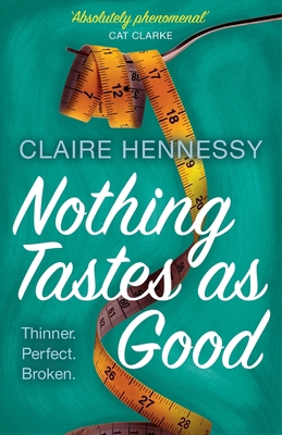 Nothing Tastes As Good 1471405745 Book Cover