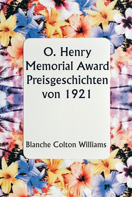 O. Henry Memorial Award Prize Stories of 1921 [German] 9357904751 Book Cover