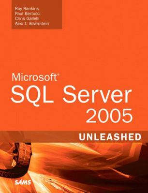 Microsoft SQL Server 2005 Unleashed [With CDROM] 0672328240 Book Cover