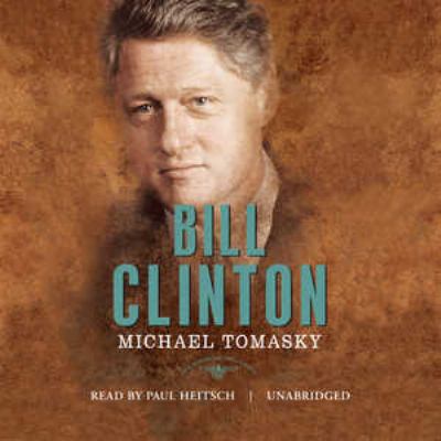Bill Clinton: The American Presidents 1504792580 Book Cover