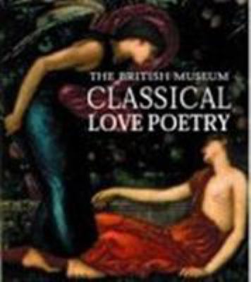 Classical Love Poetry 0714122459 Book Cover