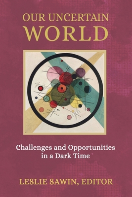 Our Uncertain World: Challenges and Opportuniti... 1685032052 Book Cover