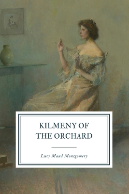 Kilmeny of the Orchard 1095803786 Book Cover
