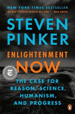 Enlightenment Now: The Case for Reason, Science... 0143111388 Book Cover