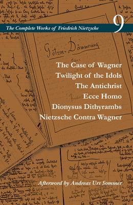 The Case of Wagner / Twilight of the Idols / Th... 1503612546 Book Cover