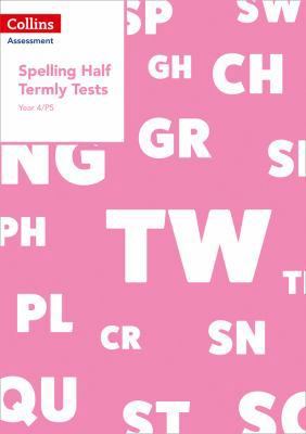 Year 4/P5 Spelling Half Termly Tests 0008311536 Book Cover