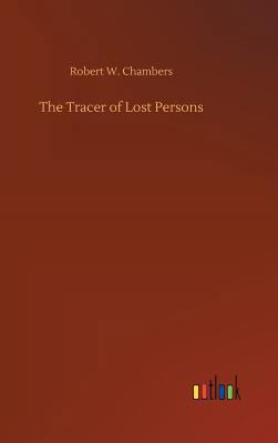 The Tracer of Lost Persons 3734019532 Book Cover