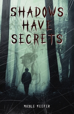 Shadows Have Secrets B0FFN4NP9C Book Cover