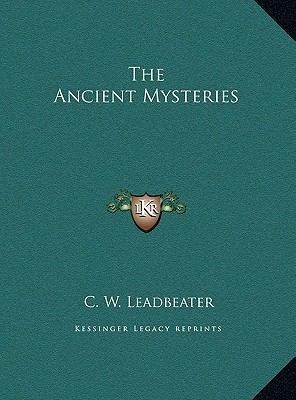The Ancient Mysteries 1169181139 Book Cover