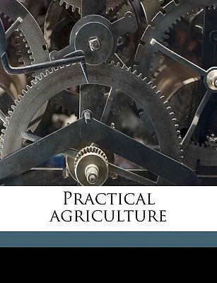 Practical Agriculture 1175760145 Book Cover