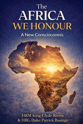 The Africa We Honour B0GSSGB6NK Book Cover