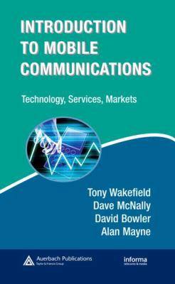 Introduction to Mobile Communications: Technolo... 1420046535 Book Cover