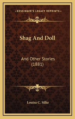 Shag And Doll: And Other Stories (1881) 1167061268 Book Cover