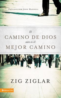 El camino de Dios aún es el mejor camino (Spani... [Spanish] 0829756760 Book Cover