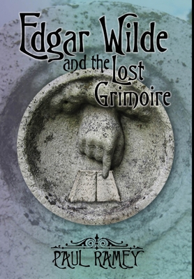 Edgar Wilde and the Lost Grimoire 0578122243 Book Cover