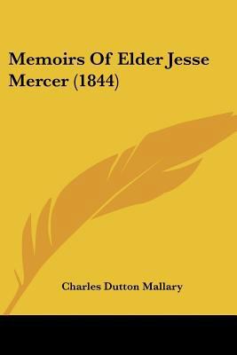 Memoirs Of Elder Jesse Mercer (1844) 1120003784 Book Cover