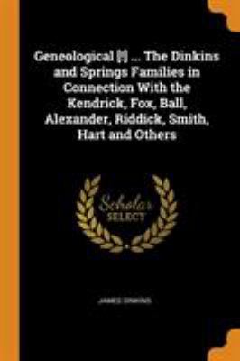 Geneological [!] ... the Dinkins and Springs Fa... 0344522768 Book Cover