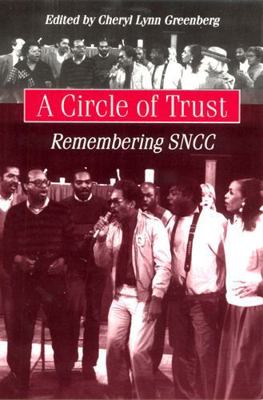 A Circle of Trust: Remembering SNCC 0813524776 Book Cover