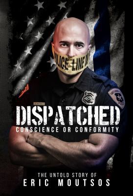 Dispatched: Conscience or Conformity 0692952675 Book Cover
