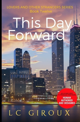This Day Forward: Lovers and Other Strangers Bo... 1501059521 Book Cover