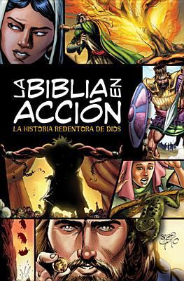 La Biblia En Accion: La Historia Redentora de Dios [Spanish] 1414363060 Book Cover
