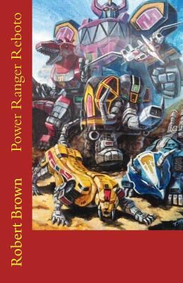 Power Ranger Reboto 1533328978 Book Cover