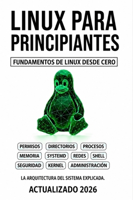 Linux Para Principiantes: Fundamentos de Linux ... [Spanish] B0G8YQSFPN Book Cover