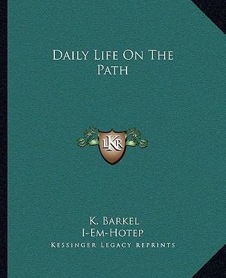 Daily Life On The Path 1162827939 Book Cover