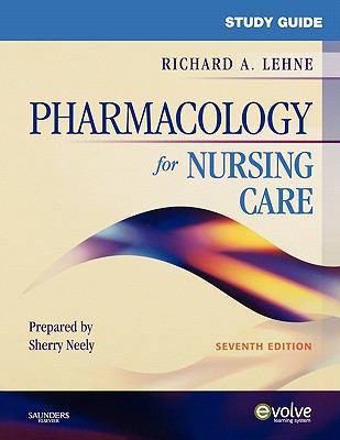 Study Guide for Pharmacology for Nursing Care 1416062483 Book Cover