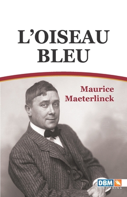 L'oiseau bleu (illustr?) [French] 1660228891 Book Cover