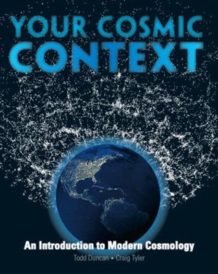 Your Cosmic Context: An Introduction to Modern ... 0132400103 Book Cover