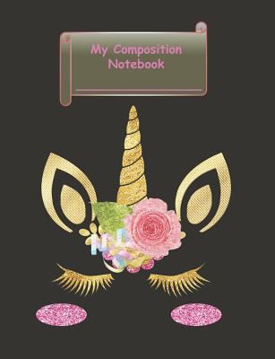 My Composition Notebook: Wide Ruled Notebook Fo... 1798862905 Book Cover