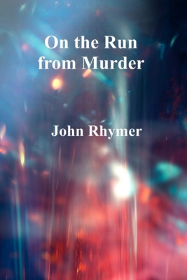 On the Run From Murder B0HJJLQ59D Book Cover